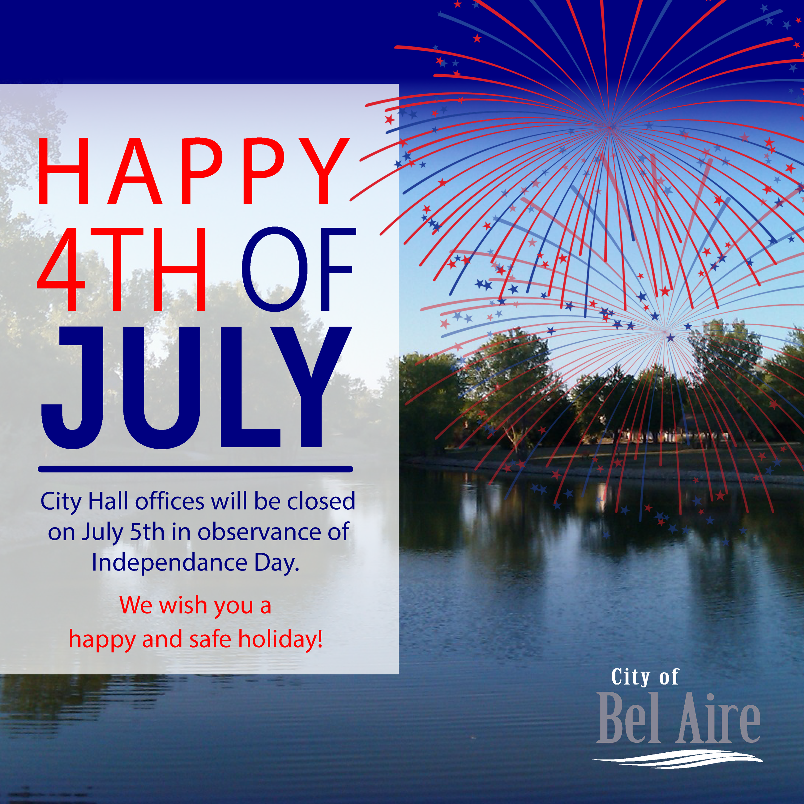 City offices are closed on July 5th in observance of Independence Day.