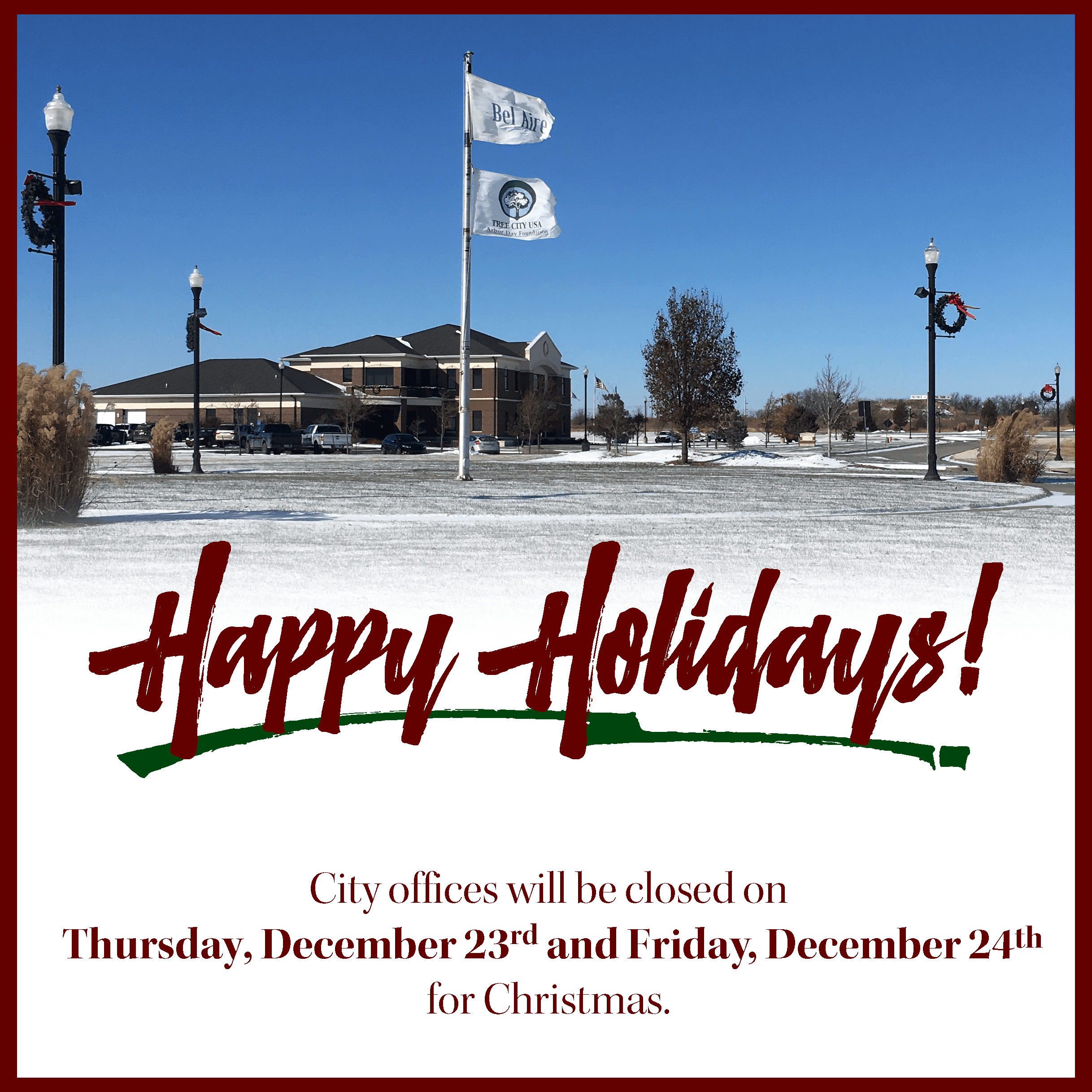 City offices closed on Thursday, December 23rd and Friday, December 24th for Christmas.