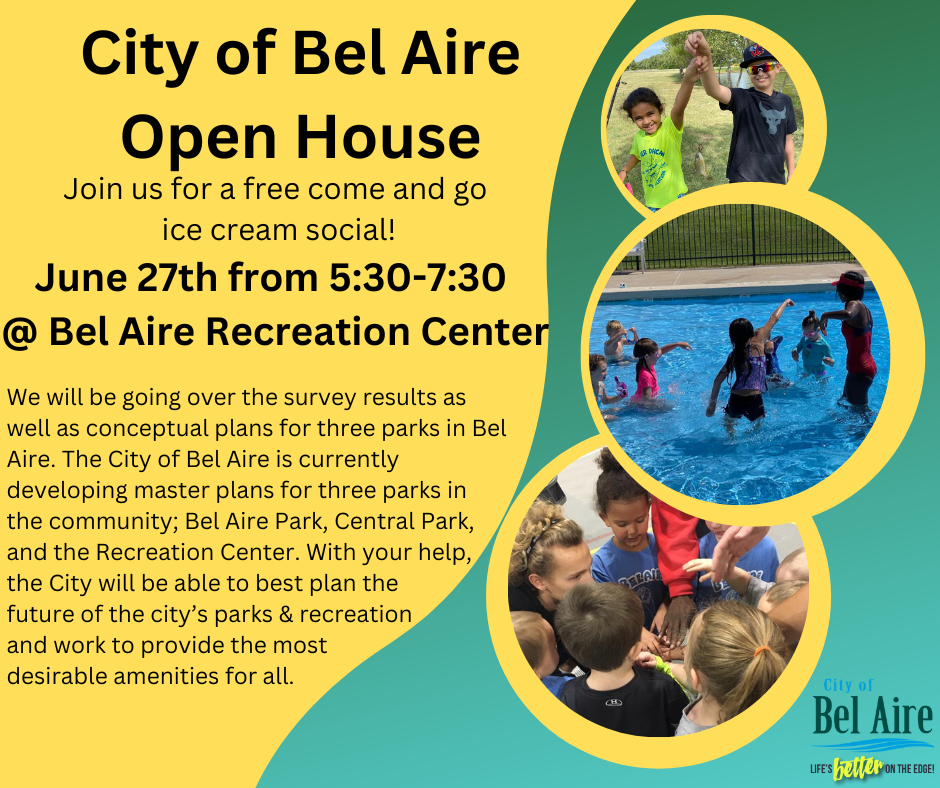 City of Bel Aire open house on June 27th at 5:30 at the Bel Aire Rec Center.